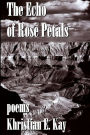 The Echo of Rose Petals