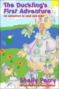 Title: Duckling's First Adventure, Author: Shelly Perry