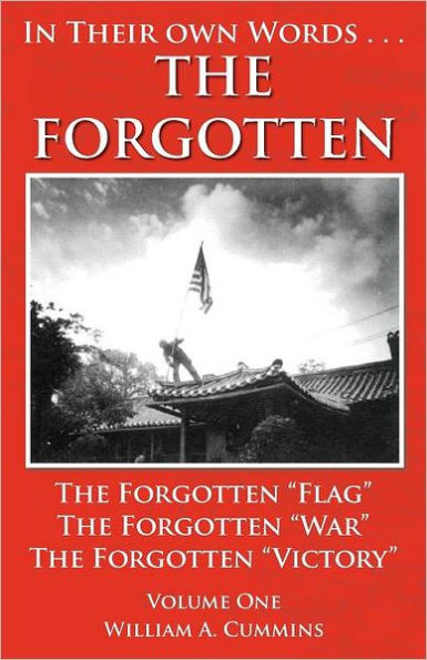 The Forgotten - Volume One: The Forgotten Flag - The Forgotten War - The forgotten Victory