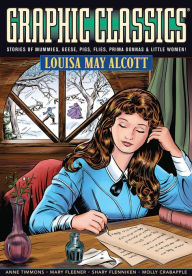 Title: Graphic Classics, Volume 18: Louisa May Alcott, Author: Louisa May Alcott