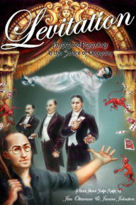 Title: Levitation: Physics And Psychology In The Service Of Deception, Author: Jim Ottaviani