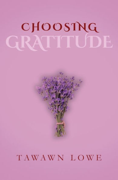 Choosing Gratitude Everyday