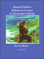 Daniel Defoe's Robinson Crusoe and Alexander Selkirk: The Unique Dual Biography of History's Most Famous Castaways