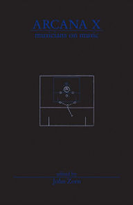 Free audio books to download ipod Arcana X: Musicians on Music 9780978833718 by John Zorn English version