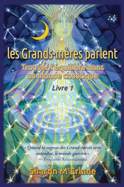 les Grands-mï¿½res parlent: Trouver l'ï¿½quilibre dans un monde chaotique