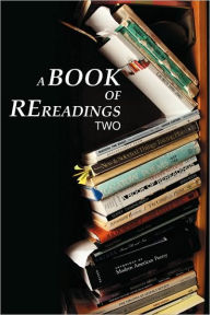 Title: A Book of Rereadings: Two, Author: Greg Kuzma