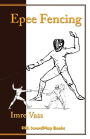 Epee Fencing: A Complete System