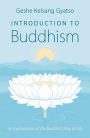 Introduction to Buddhism - An Explanation of the Buddhist Way of Life