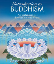 Title: Introduction to Buddhism - An Explanation of the Buddhist Way of Life, Author: Geshe Kelsang Gyatso