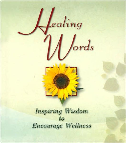 Healing Words: Inspiring Wisdom to Encourage Wellness