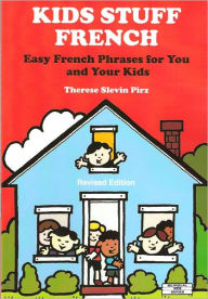 Title: Kids Stuff French (revised), Author: Therese Slevin Pirz