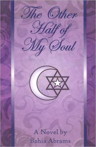 Title: Other Half of My Soul, Author: Bahia Abrams