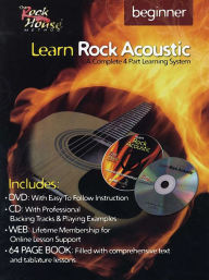 Title: Learn Rock Acoustic Beginner: A Complete 4 Part Learning System, Author: Rock House