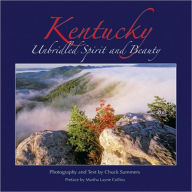 Title: Kentucky: Unbridled Spirit and Beauty, Author: Chuck Summers