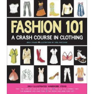 Title: Fashion 101: A Crash Course in Clothing, Author: Erika Stalder