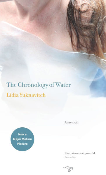 The Chronology of Water: A Memoir
