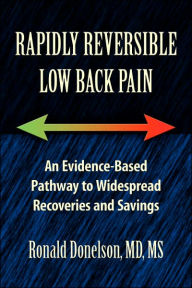 Title: Rapidly Reversible Low Back Pain, Author: Ronald Donelson