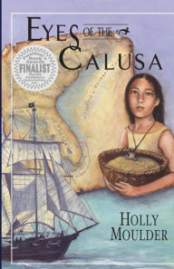 Title: Eyes of the Calusa, Author: Holly Moulder