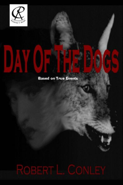Day of the Dogs: Volume 1