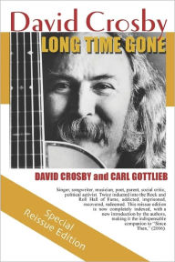 Long Time Gone : The Autobiography of David Crosby