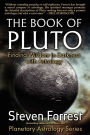 The Book of Pluto: Turning Darkness to Wisdom with Astrology