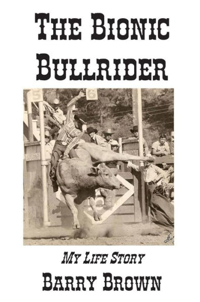 The Bionic Bullrider