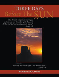 Title: Three Days Before the Sun, Author: Warren LeRoi Johns