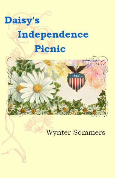 Daisy's Independence Picnic: Daisy's Adventures Set #1, Book 2