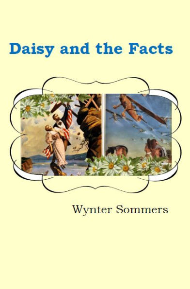 Daisy and the Facts: Daisy's Adventures Set #1, Book 7