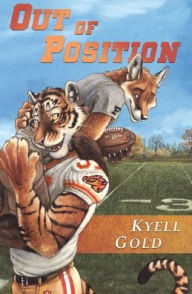Title: Out of Position, Author: Kyell Gold
