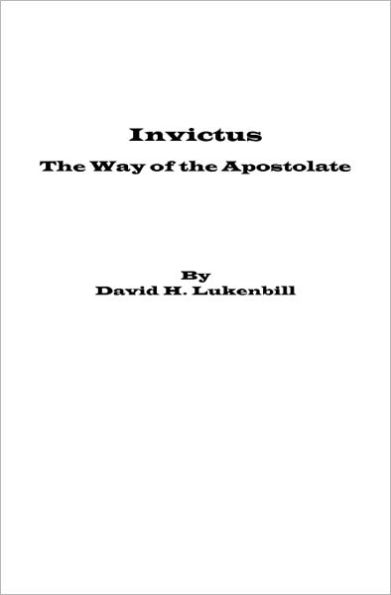 Invictus, The Way of the Apostolate