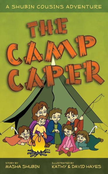 The Camp Caper: A Shubin Cousins Adventure