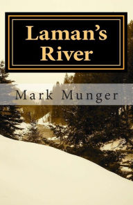 Title: Laman's River, Author: Mark Munger