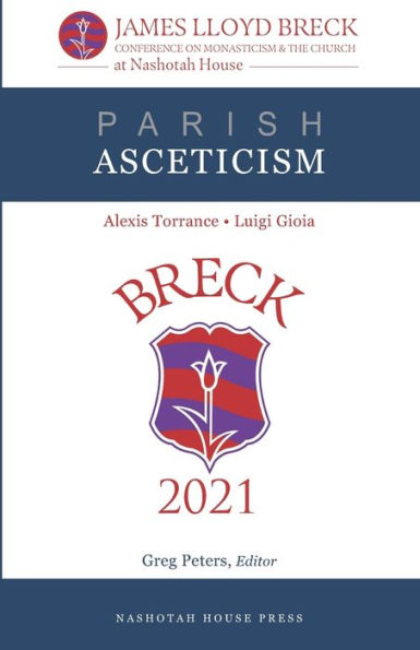 Parish Asceticism: The 2021 James Lloyd Breck Conference on Monasticism and The Church