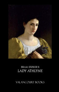 Title: Lady Athlyne, Author: Bram Stoker