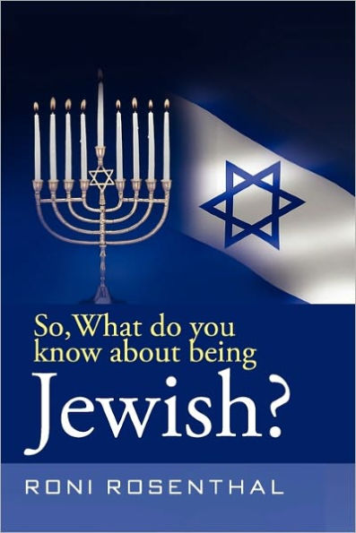 So, What Do You Know About Being Jewish?