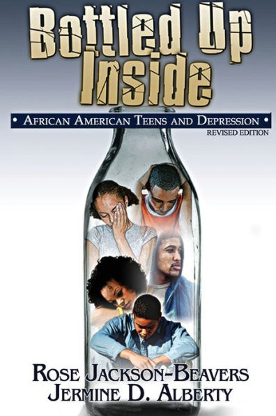 Bottled Up Inside: : African American Teens and Depression