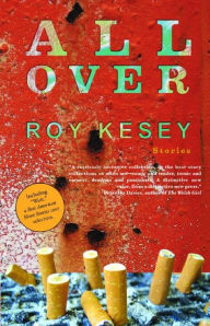 Title: All Over, Author: Roy Kesey