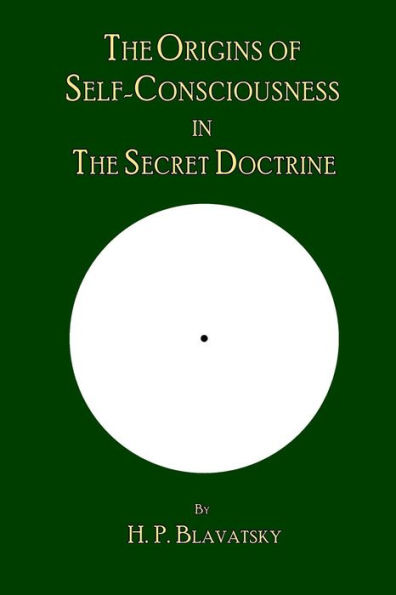 The Origins of Self-Consciousness in The Secret Doctrine