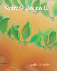 Title: Sonny's Dream II, Author: Noriko Senshu