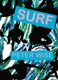 Title: Surf, Author: Peter Wise