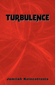 Title: Turbulence, Author: Jamilah Kolocotronis