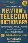 Newton's Telecom Dictionary: Telecommunications, Networking, Information Technologies, The Internet, Wired, Wireless, Satellites and Fiber / Edition 26