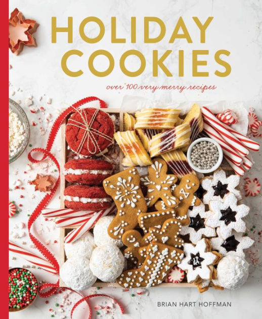 Holiday Cookies Collection: Over 100 recipes for the merriest season ...