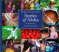 Title: Stories of Aloha: Homegrown Treasures of Hawai'i, Author: Jocelyn Fujii