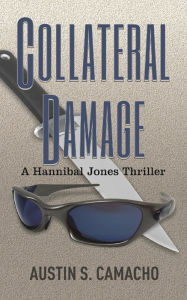 Title: Collateral Damage, Author: Austin S. Camacho
