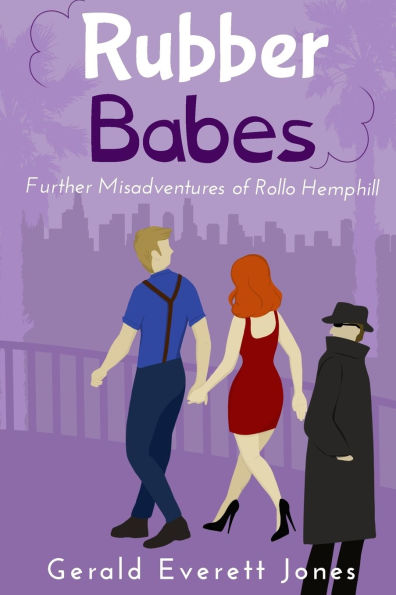 Rubber Babes: Further Misadventures of Rollo Hemphill