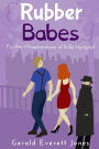 Rubber Babes: Further Misadventures of Rollo Hemphill