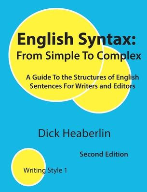 English Syntax, From Simple to Complex, Second Edition