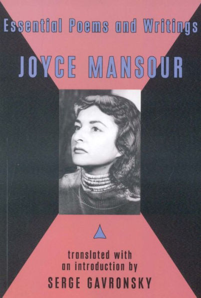 Essential Poems and Writings of Joyce Mansour